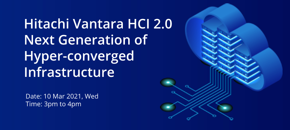 Webinar: Hitachi Vantara HCI 2.0 Next Generation of Hyper-converged Infrastructure
